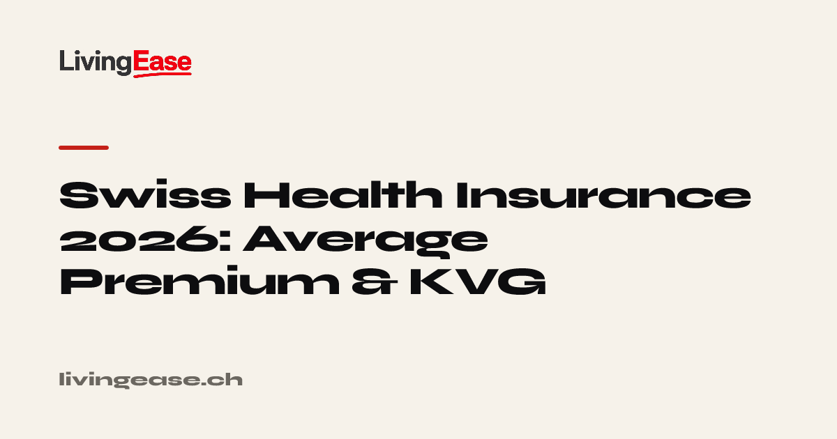 Swiss Health Insurance 2026: Average Premium, KVG & Costs